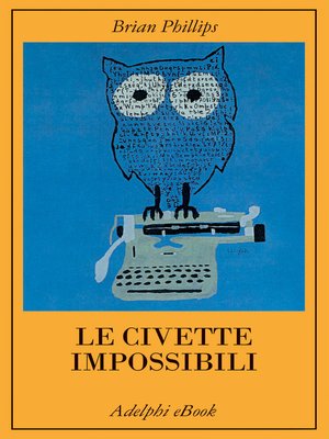 cover image of Le civette impossibili